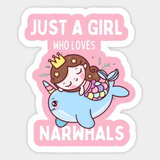 Just A Girl Who Loves Narwhals Sticker